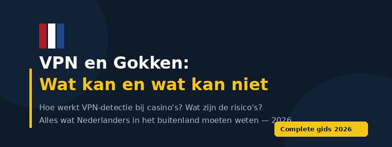 vpn voor gokken buitenland